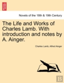 Bertrand.pt - The Life And Works Of Charles Lamb. With