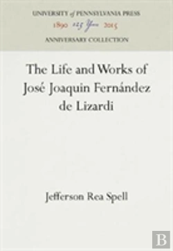 Bertrand.pt - The Life And Works Of Jose Joaquin Fernandez De Lizardi