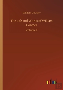 Bertrand.pt - The Life And Works Of William Cowper