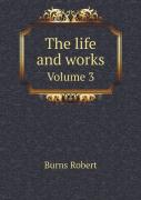 The Life And Works Volume 3
