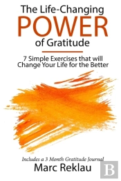 The Life-Changing Power Of Gratitude