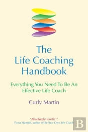 The Life Coaching Handbook