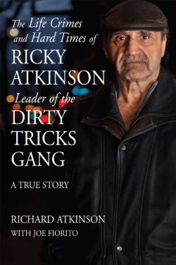 Bertrand.pt - The Life Crimes And Hard Times Of Ricky Atkinson, Leader Of The Dirty Tricks Gang