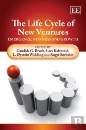The Life Cycle Of New Ventures - Emergence, Newness And Growth