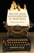 The Life, Death And Resurrection Of Vanora Brice