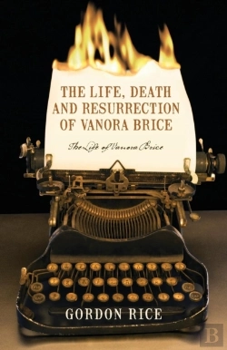 Bertrand.pt - The Life, Death And Resurrection Of Vanora Brice