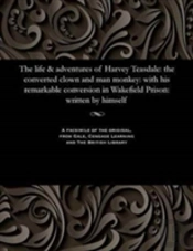 The Life & Adventures Of Harvey Teasdale