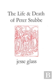 The Life & Death Of Peter Stubbe