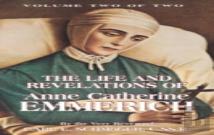 The Life & Revelations Of Anne Catherine Emmerich, Vol. 2