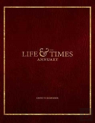 The Life & Times Annuary