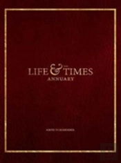 The Life & Times Annuary