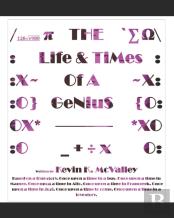 The Life & Times Of A Genius