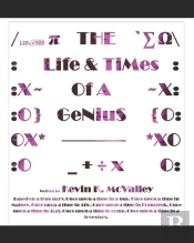 The Life & Times Of A Genius