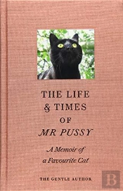 The Life & Times Of Mr Pussy