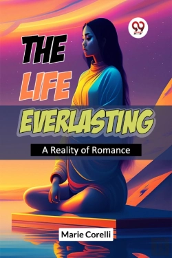 Bertrand.pt - The Life Everlasting A Reality Of Romance