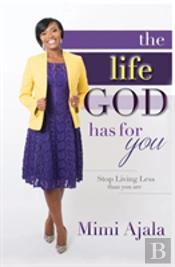 The Life God Has For You
