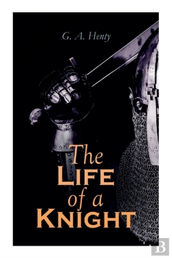 Bertrand.pt - The Life Of A Knight