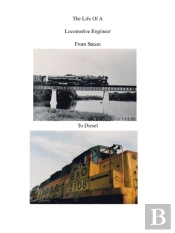The Life Of A Locomotive Engineer