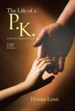 Bertrand.pt - The Life Of A P.K.: A Pastor'S Daughter'