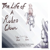 The Life Of A Rodeo Clown