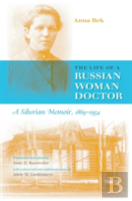 The Life Of A Russian Woman Doctor
