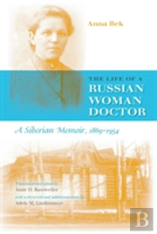 The Life Of A Russian Woman Doctor