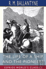 The Life Of A Ship, And The Pioneers  Es