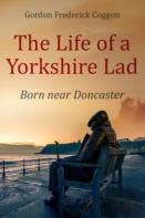 The Life Of A Yorkshire Lad