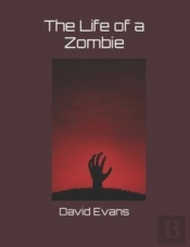 The Life Of A Zombie