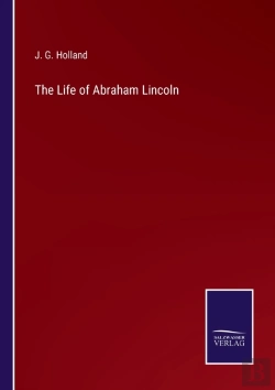Bertrand.pt - The Life Of Abraham Lincoln