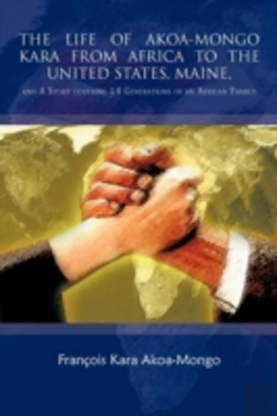 Bertrand.pt - The Life Of Akoa-Mongo Kara From Africa To The United States, Maine,