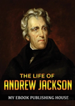 Bertrand.pt - The Life Of Andrew Jackson