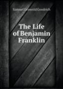The Life Of Benjamin Franklin