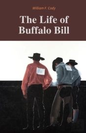 The Life Of Buffalo Bill / William F. Cody