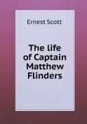 The Life Of Captain Matthew Flinders