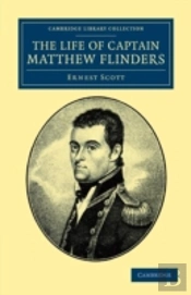 The Life Of Captain Matthew Flinders, R.N.