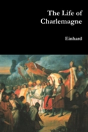 The Life Of Charlemagne