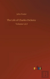 The Life Of Charles Dickens