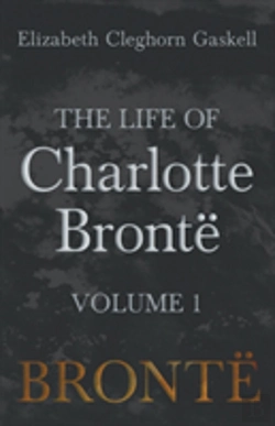 Bertrand.pt - The Life Of Charlotte Brontã¯Â¿Â½ - Volume 1