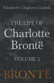 The Life Of Charlotte Brontã¯Â¿Â½ - Volume 2