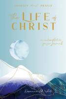 The Life Of Christ (Ii)