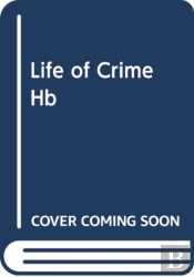 The Life Of Crime