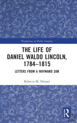 Bertrand.pt - The Life Of Daniel Waldo Lincoln, 1784-1815