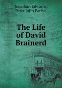 The Life Of David Brainerd