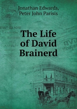 Bertrand.pt - The Life Of David Brainerd