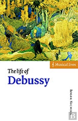Bertrand.pt - The Life Of Debussy