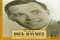 The Life Of Dick Haymes