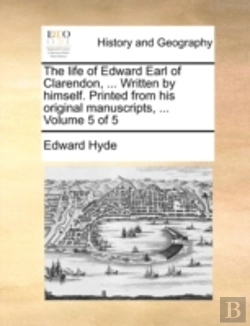 Bertrand.pt - The Life Of Edward Earl Of Clarendon, ..