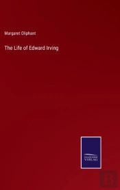 The Life Of Edward Irving