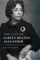 The Life Of Elreta Melton Alexander